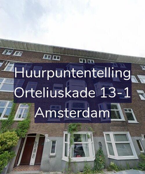 Foto gevel Huurpuntentelling voor Orteliuskade 13-1, Amsterdam