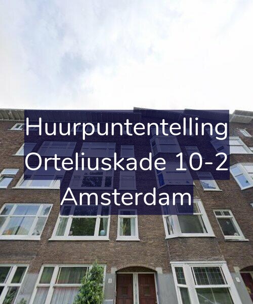 Foto gevel Huurpuntentelling voor Orteliuskade 10-2, Amsterdam