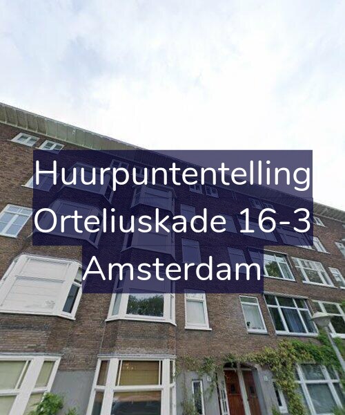 Foto gevel Huurpuntentelling voor Orteliuskade 16-3, Amsterdam