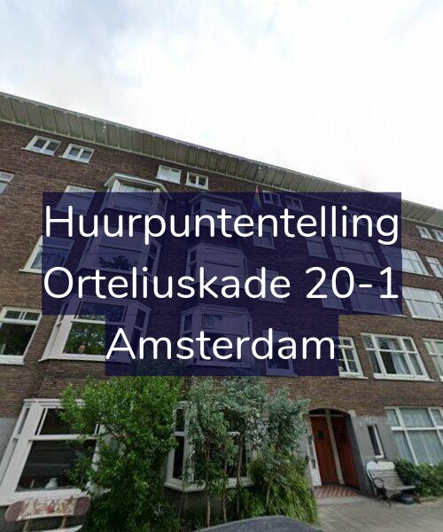 Foto gevel Huurpuntentelling voor Orteliuskade 20-1, Amsterdam