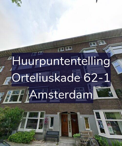 Foto gevel Huurpuntentelling voor Orteliuskade 62-1, Amsterdam