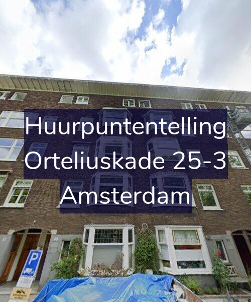 Foto gevel Huurpuntentelling voor Orteliuskade 25-3, Amsterdam