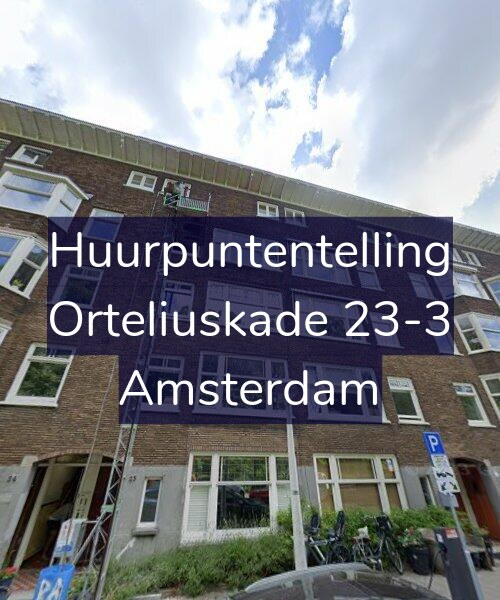 Foto gevel Huurpuntentelling voor Orteliuskade 23-3, Amsterdam