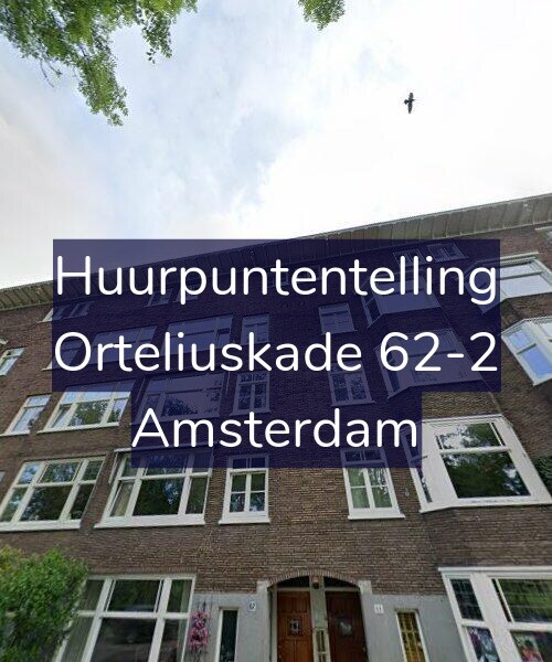 Foto gevel Huurpuntentelling voor Orteliuskade 62-2, Amsterdam