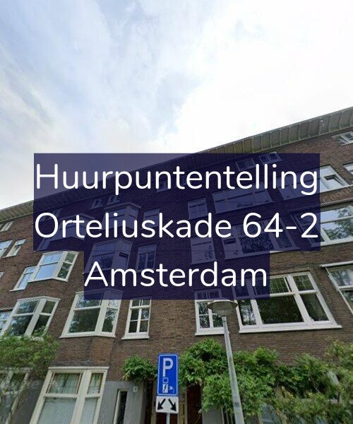 Foto gevel Huurpuntentelling voor Orteliuskade 64-2, Amsterdam