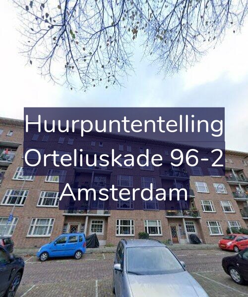 Foto gevel Huurpuntentelling voor Orteliuskade 96-2, Amsterdam