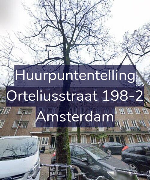 Foto gevel Huurpuntentelling voor Orteliusstraat 198-2, Amsterdam