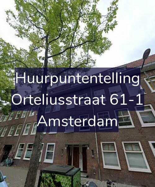 Foto gevel Huurpuntentelling voor Orteliusstraat 61-1, Amsterdam