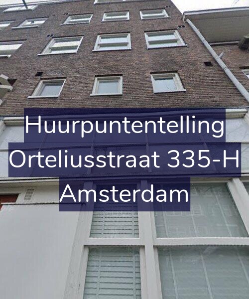 Foto gevel Huurpuntentelling voor Orteliusstraat 335-H, Amsterdam