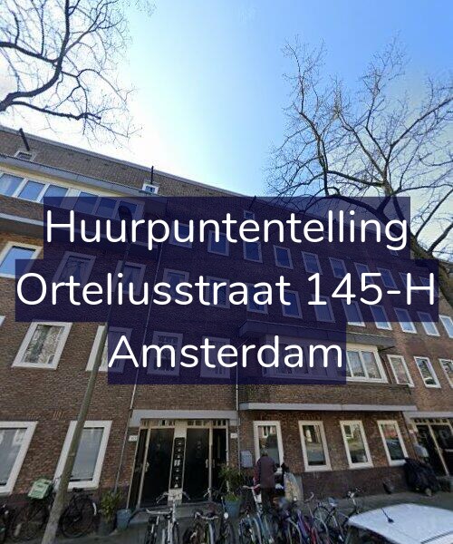 Foto gevel Huurpuntentelling voor Orteliusstraat 145-H, Amsterdam