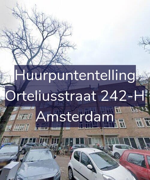 Foto gevel Huurpuntentelling voor Orteliusstraat 242-H, Amsterdam
