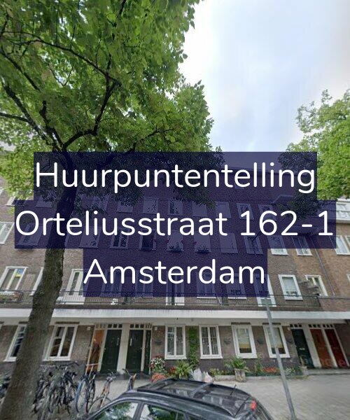 Foto gevel Huurpuntentelling voor Orteliusstraat 162-1, Amsterdam