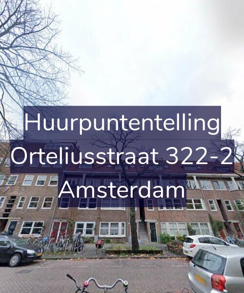 Foto gevel Huurpuntentelling voor Orteliusstraat 322-2, Amsterdam