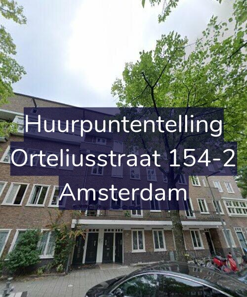 Foto gevel Huurpuntentelling voor Orteliusstraat 154-2, Amsterdam