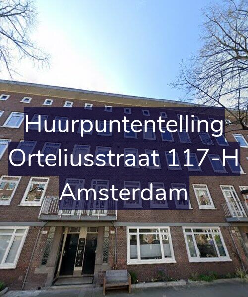 Foto gevel Huurpuntentelling voor Orteliusstraat 117-H, Amsterdam
