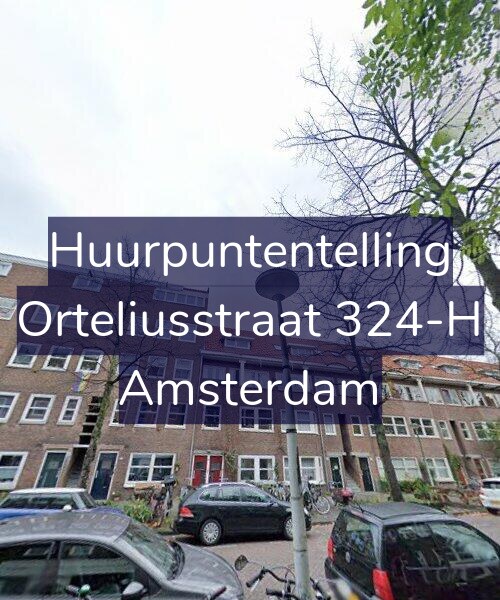 Foto gevel Huurpuntentelling voor Orteliusstraat 324-H, Amsterdam
