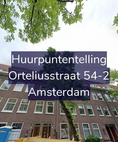 Foto gevel Huurpuntentelling voor Orteliusstraat 54-2, Amsterdam