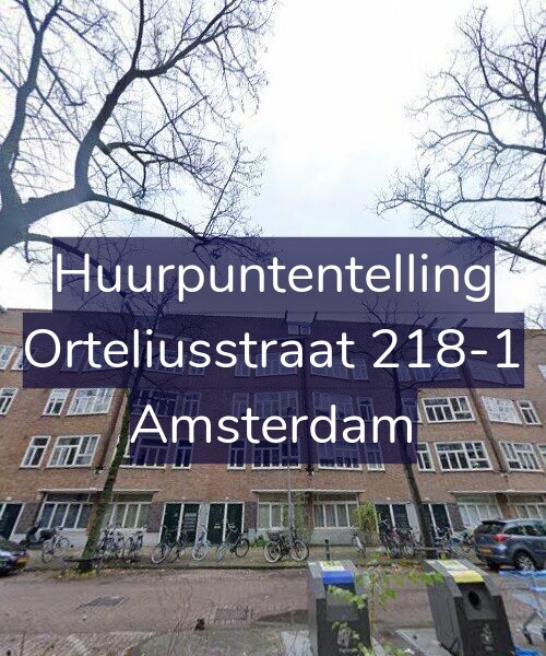 Foto gevel Huurpuntentelling voor Orteliusstraat 218-1, Amsterdam