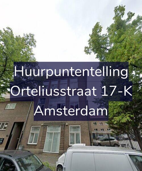 Foto gevel Huurpuntentelling voor Orteliusstraat 17-K, Amsterdam