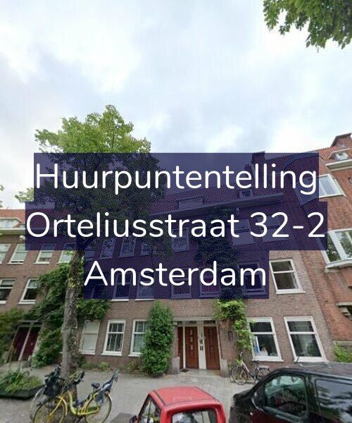 Foto gevel Huurpuntentelling voor Orteliusstraat 32-2, Amsterdam