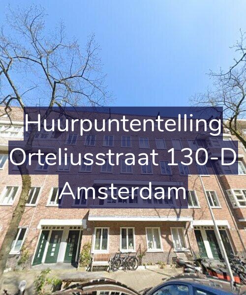 Foto gevel Huurpuntentelling voor Orteliusstraat 130-D, Amsterdam
