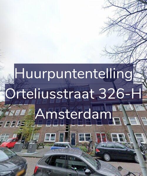 Foto gevel Huurpuntentelling voor Orteliusstraat 326-H, Amsterdam