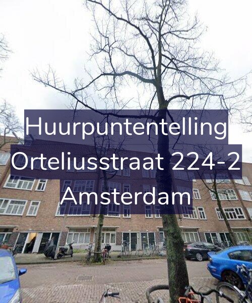 Foto gevel Huurpuntentelling voor Orteliusstraat 224-2, Amsterdam