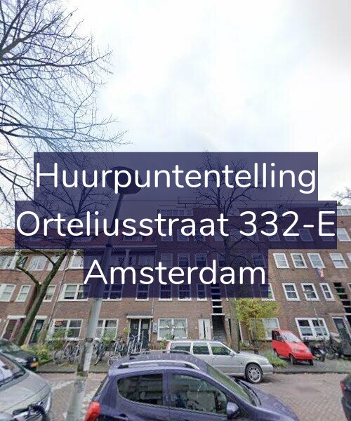 Foto gevel Huurpuntentelling voor Orteliusstraat 332-E, Amsterdam