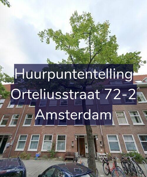 Foto gevel Huurpuntentelling voor Orteliusstraat 72-2, Amsterdam