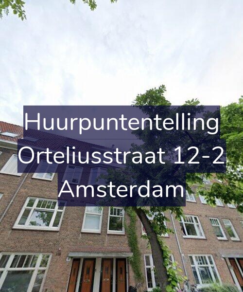 Foto gevel Huurpuntentelling voor Orteliusstraat 12-2, Amsterdam