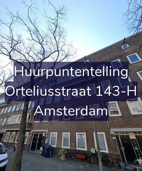 Foto gevel Huurpuntentelling voor Orteliusstraat 143-H, Amsterdam