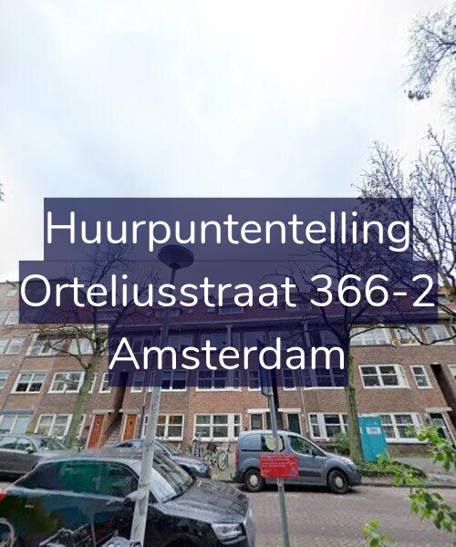 Foto gevel Huurpuntentelling voor Orteliusstraat 366-2, Amsterdam