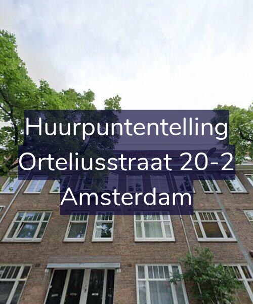 Foto gevel Huurpuntentelling voor Orteliusstraat 20-2, Amsterdam