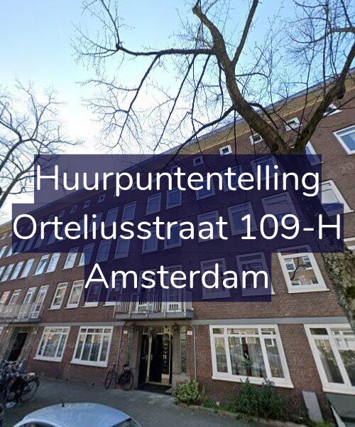 Foto gevel Huurpuntentelling voor Orteliusstraat 109-H, Amsterdam