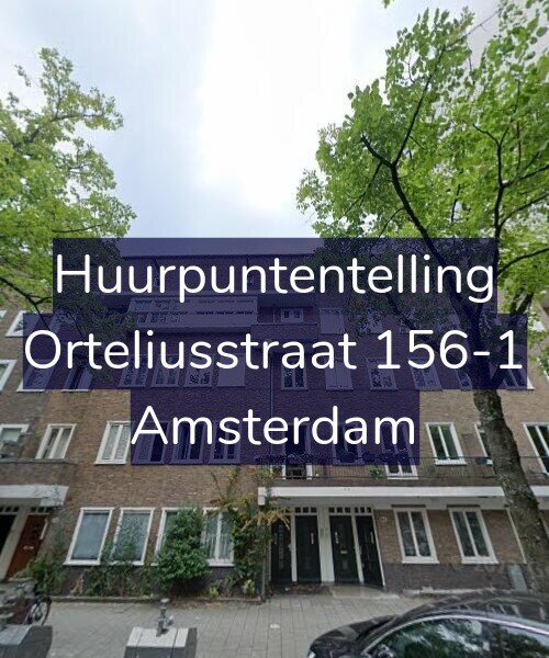 Foto gevel Huurpuntentelling voor Orteliusstraat 156-1, Amsterdam
