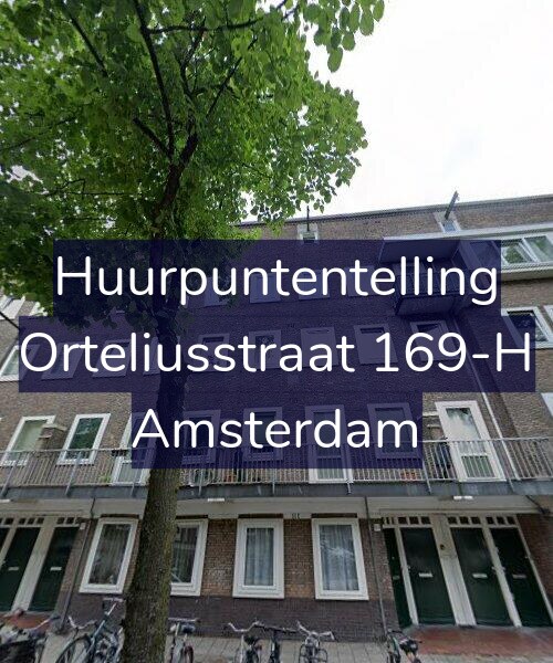 Foto gevel Huurpuntentelling voor Orteliusstraat 169-H, Amsterdam