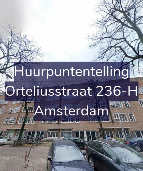 Foto gevel Huurpuntentelling voor Orteliusstraat 236-H, Amsterdam