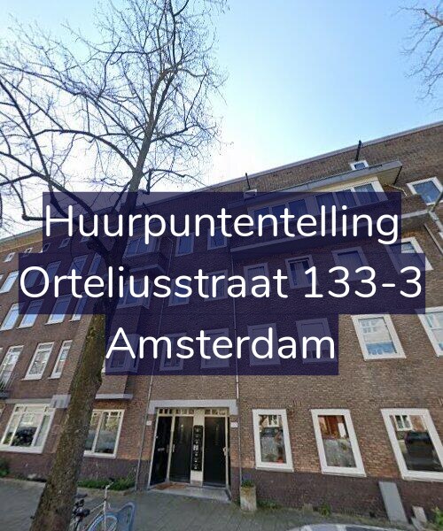 Foto gevel Huurpuntentelling voor Orteliusstraat 133-3, Amsterdam