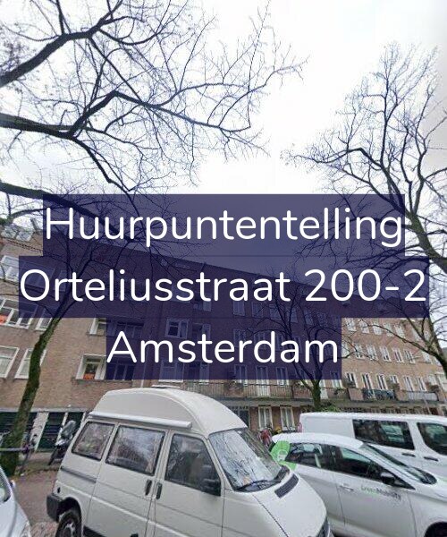 Foto gevel Huurpuntentelling voor Orteliusstraat 200-2, Amsterdam