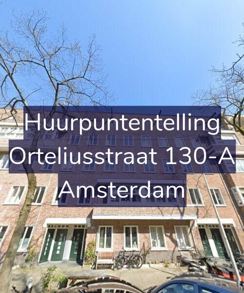 Foto gevel Huurpuntentelling voor Orteliusstraat 130-A, Amsterdam