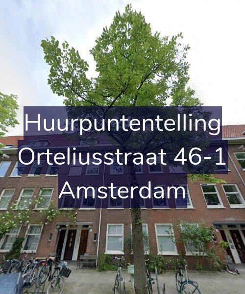 Foto gevel Huurpuntentelling voor Orteliusstraat 46-1, Amsterdam