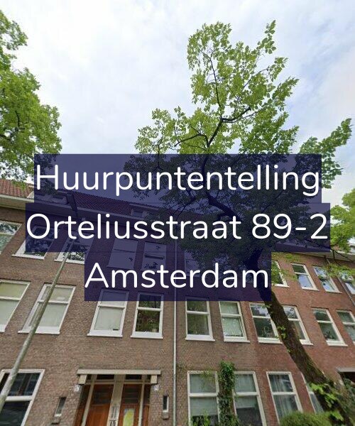 Foto gevel Huurpuntentelling voor Orteliusstraat 89-2, Amsterdam