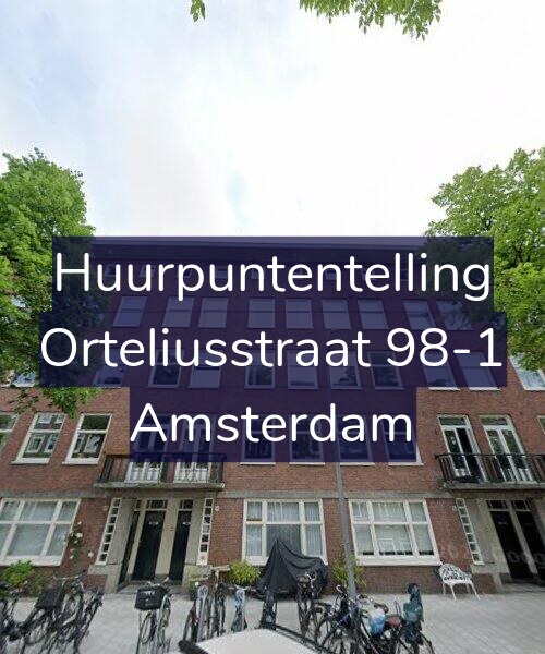 Foto gevel Huurpuntentelling voor Orteliusstraat 98-1, Amsterdam