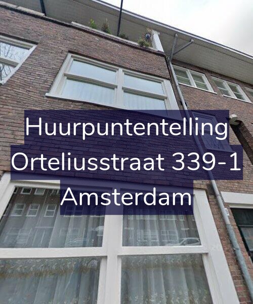 Foto gevel Huurpuntentelling voor Orteliusstraat 339-1, Amsterdam