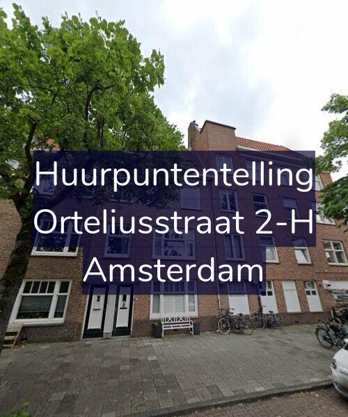 Foto gevel Huurpuntentelling voor Orteliusstraat 2-H, Amsterdam