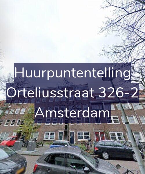 Foto gevel Huurpuntentelling voor Orteliusstraat 326-2, Amsterdam