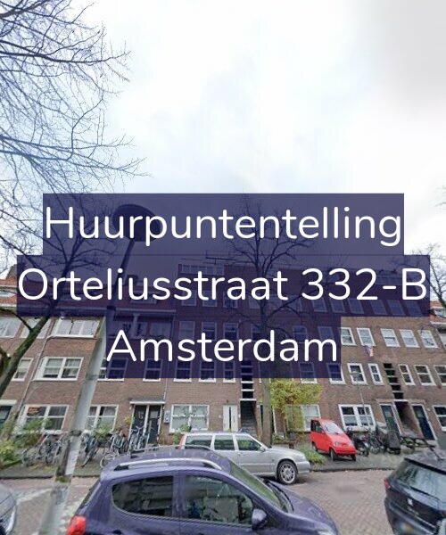 Foto gevel Huurpuntentelling voor Orteliusstraat 332-B, Amsterdam