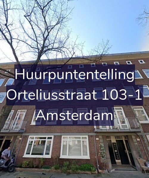 Foto gevel Huurpuntentelling voor Orteliusstraat 103-1, Amsterdam
