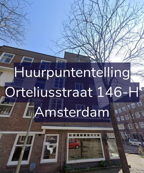 Foto gevel Huurpuntentelling voor Orteliusstraat 146-H, Amsterdam