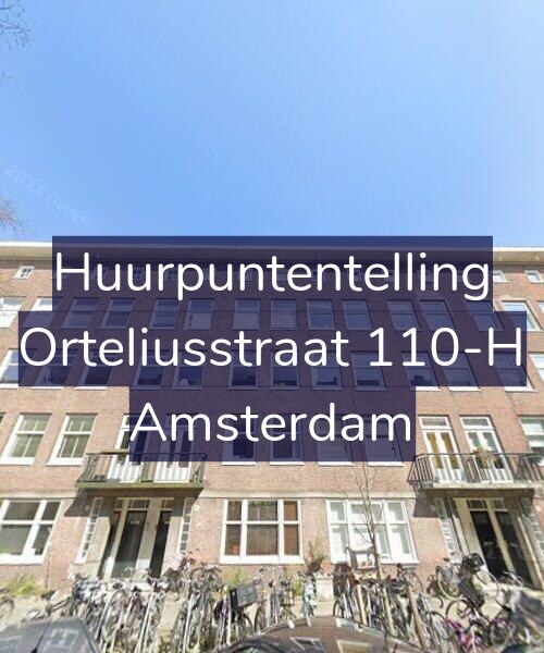 Foto gevel Huurpuntentelling voor Orteliusstraat 110-H, Amsterdam